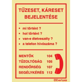   Tűzeset, káreset bejelentése utánvilágító piktogram 150x200 mm M 14 51