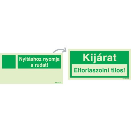 Kijárat eltorlaszolni tilos!/Nyitáshoz nyomja a rudat! UV piktogram 300x150 mm M 08 06