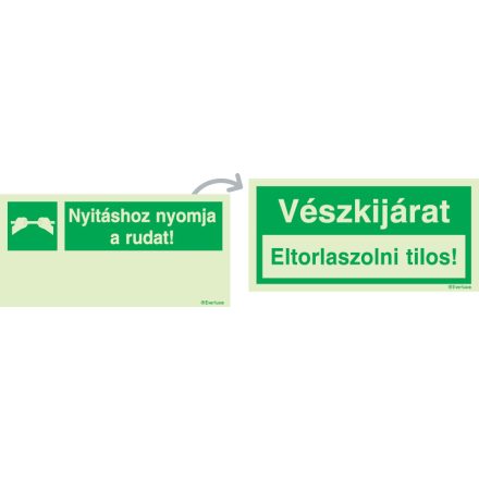 Vészkijárat eltorlaszolni tilos!/Nyitáshoz nyomja a rudat! UV piktogram 300x150 mm M 08 05